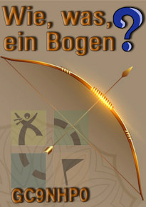 Wie, was, ein Bogen? - (GC9NHP0)